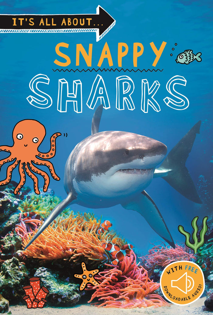 It's all about... Snappy Sharks: Everything you want to know about these sea creatures in one amazing book by Kingfisher - Paperback cover