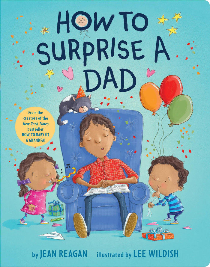 How to Surprise a Dad: A Book for Dads and Kids (How To Series) by Jean Reagan - Board Book cover