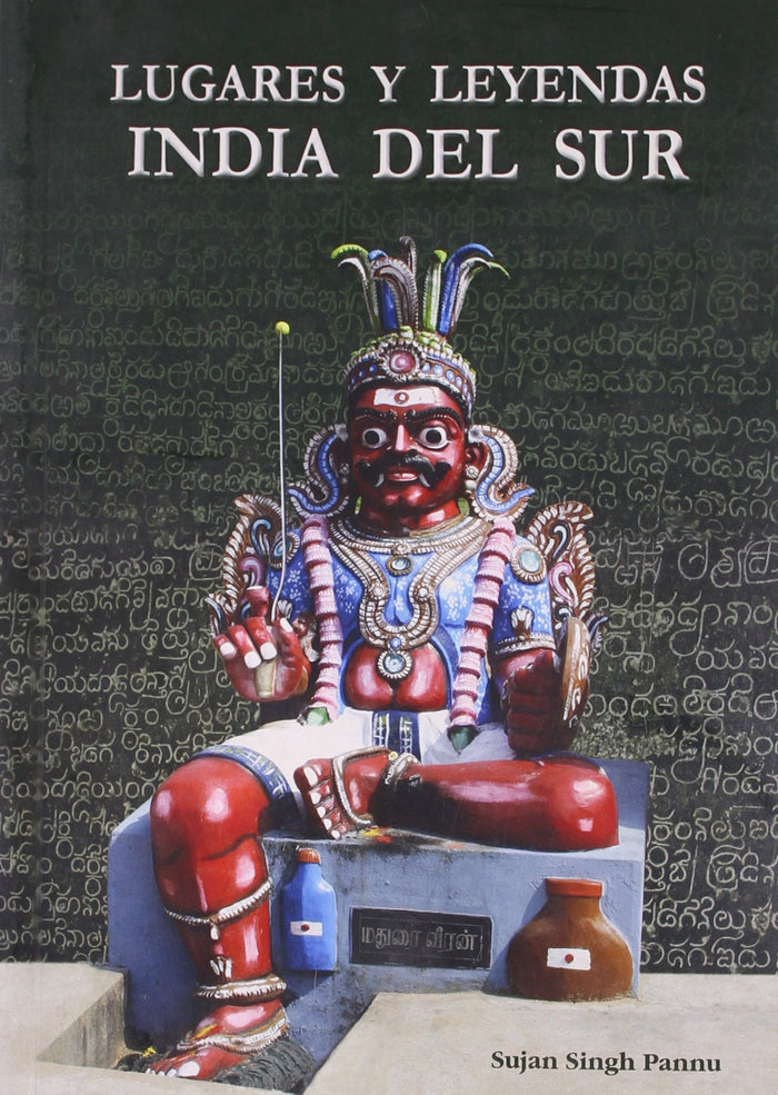 Lugares Y Leyendas: India Sur by Sujan Singh Pannu - Paperback cover