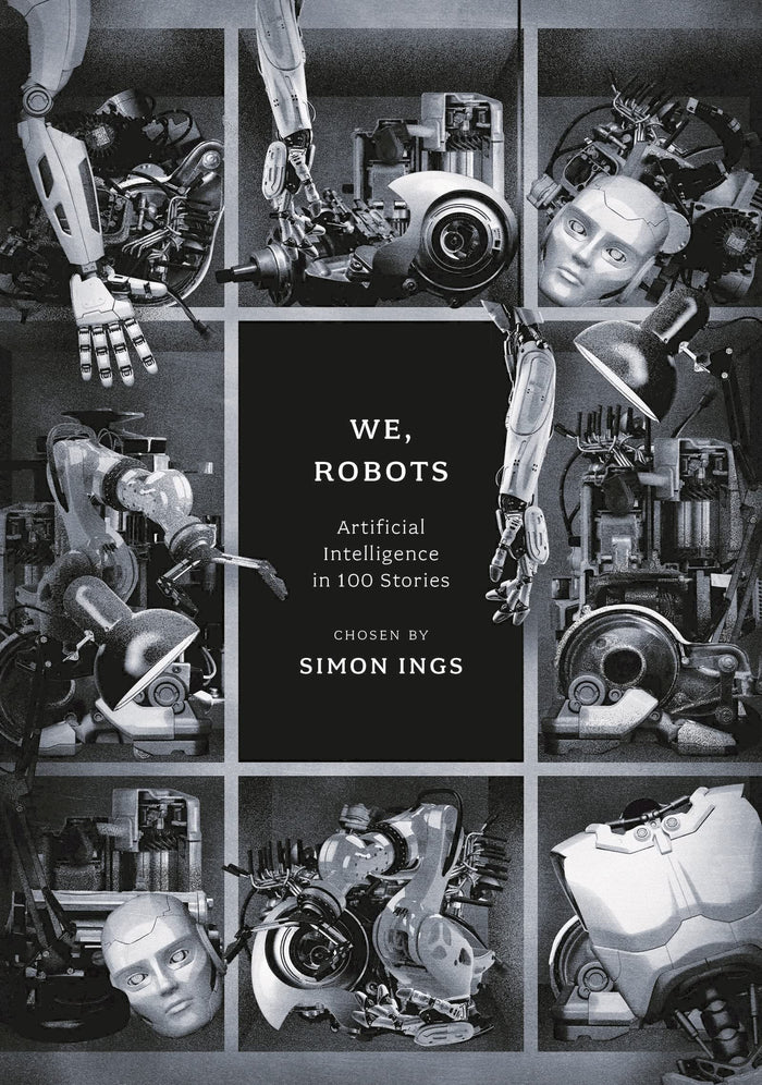 We, Robots: Artificial Intelligence in 100 Stories (Anthos) by Simon Ings - Paperback cover