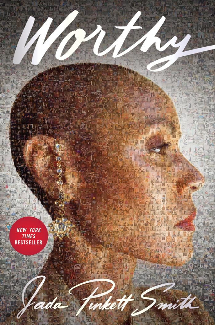 Worthy: An Impactful Biography with a Powerful Message, Empower Yourself Today by Jada Pinkett Smith - Hardcover cover