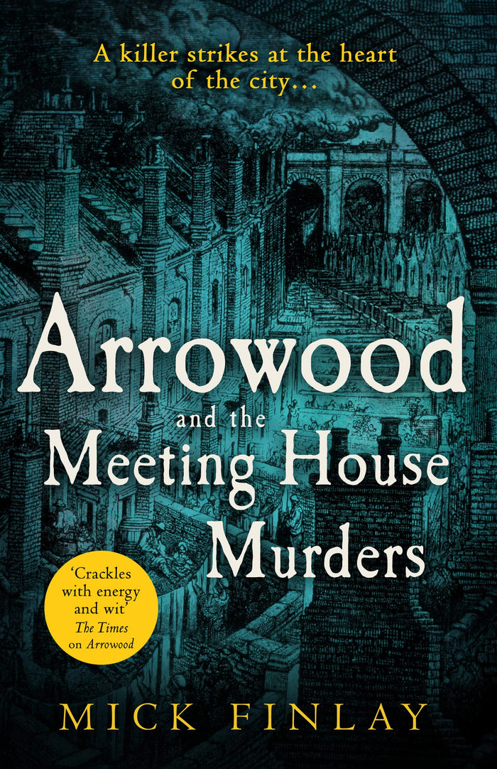 Arrowood and The Meeting House Murders: A gripping historical Victorian crime thriller you won’t be able to put down (An Arrowood Mystery) (Book 4) by Mick Finlay - Paperback cover