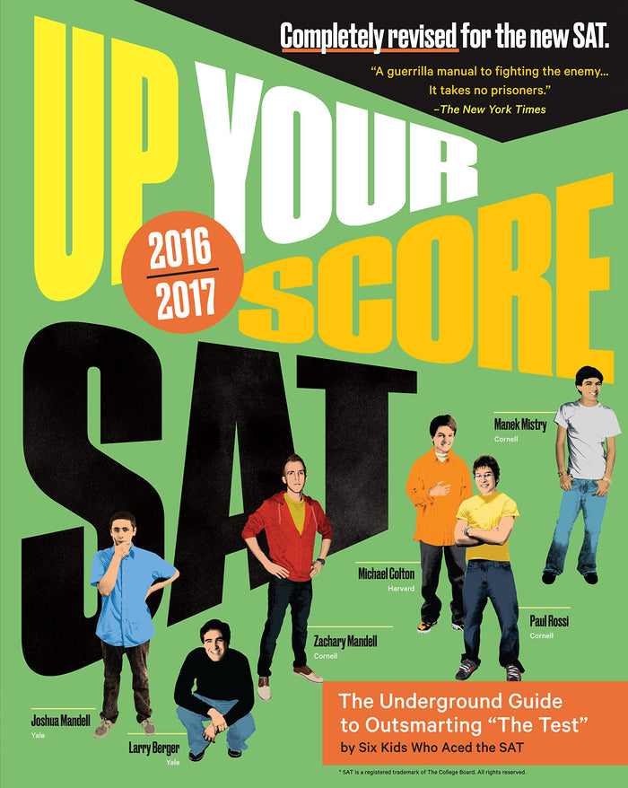 Up Your Score SAT 2016-2017: The Underground Guide to Outsmarting the SAT by Larry Berger - Paperback cover
