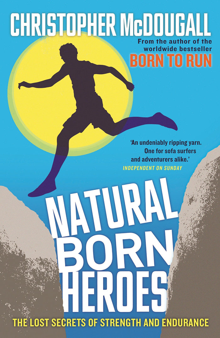 Natural Born Heroes by Christopher McDougall - Paperback cover