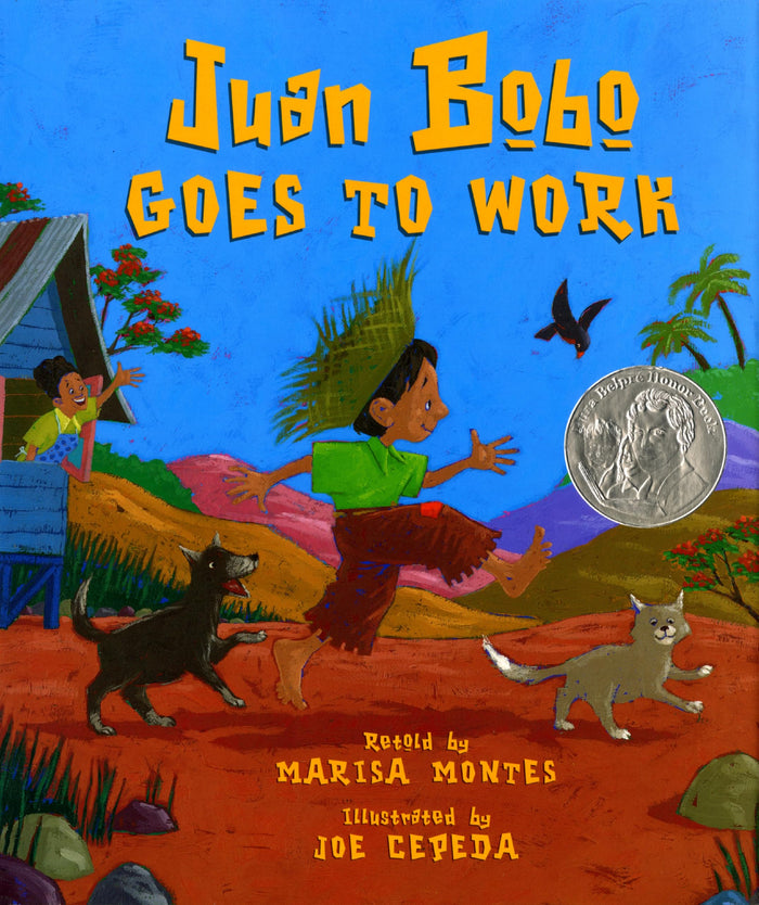 Juan Bobo Goes to Work: A Puerto Rican Folk Tale – A Rollicking Picture Book for Kids (Ages 4-8) About Simple John's Funny Mistakes by Marisa Montes - Hardcover cover
