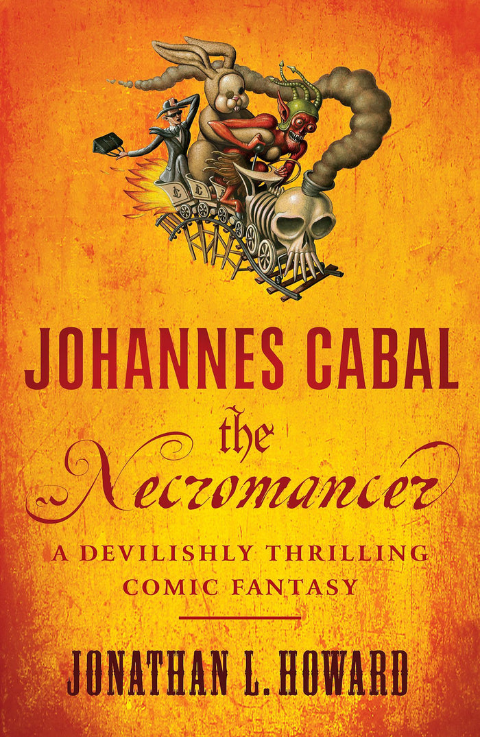 Johannes Cabal the Necromancer by JonathanL. Howard - Paperback cover