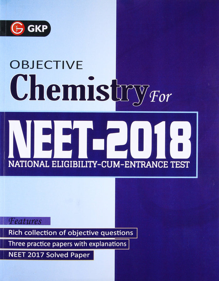 Objective Chemistry for NEET 2018 by GKP - Paperback cover