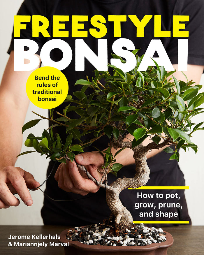 Freestyle Bonsai: How to pot, grow, prune, and shape - Bend the rules of traditional bonsai by Jerome Kellerhals - Hardcover cover