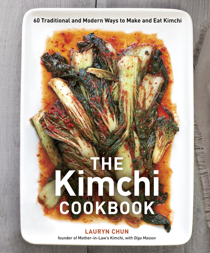 The Kimchi Cookbook: 60 Traditional and Modern Ways to Make and Eat Kimchi by Lauryn Chun - Hardcover cover