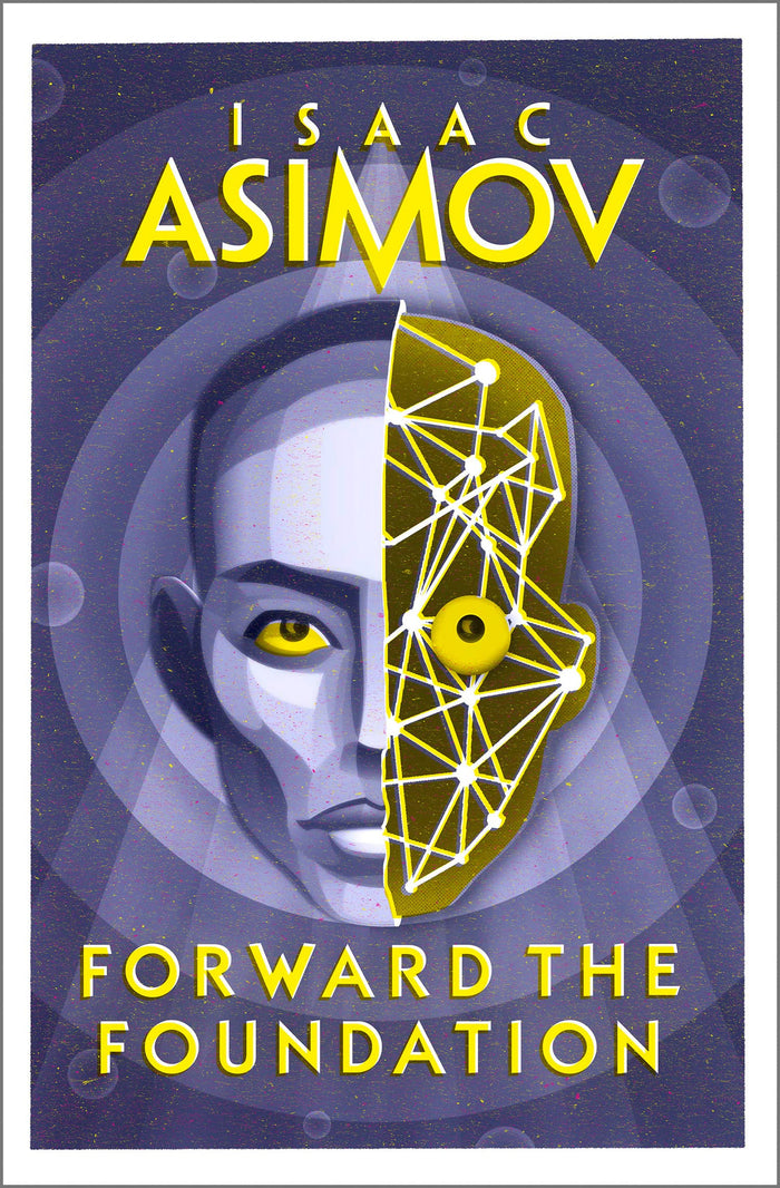Forward the Foundation (The Foundation Series: Prequels) by Isaac Asimov - Paperback cover