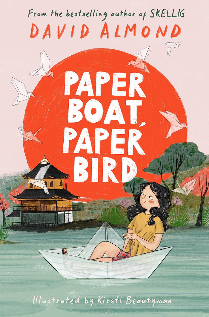Paper Boat, Paper Bird by David Almond - Hardcover cover