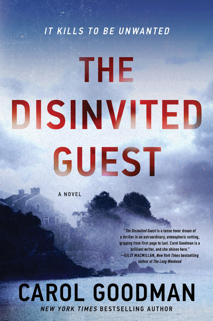 The Disinvited Guest: A Psychological Thriller of a Haunted Island, Fraying Sanity, and Deadly Revenge by Carol Goodman - Paperback cover