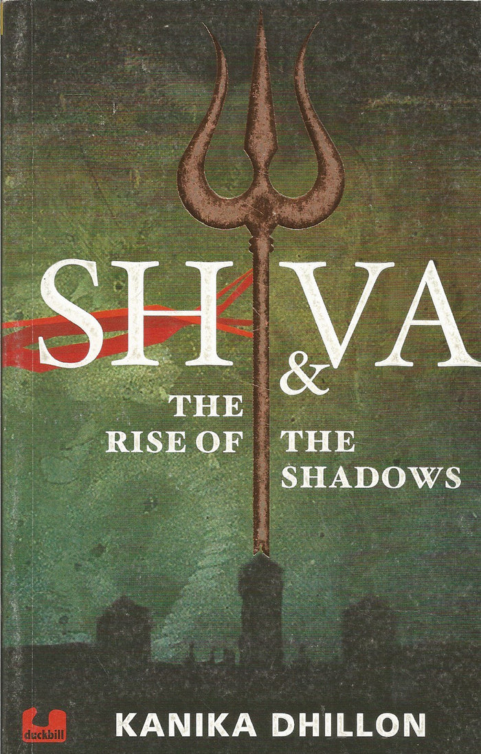 Shiva & The Rise Of The Shadows by Kanika Dhillon - Paperback cover