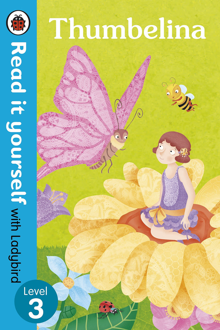 Thumbelina - Read it yourself with Ladybird: Level 3 by Ladybird - Hardcover cover