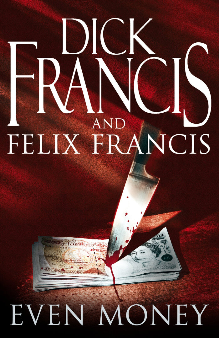 Even Money (Francis Thriller) by Felix Francis - Paperback cover