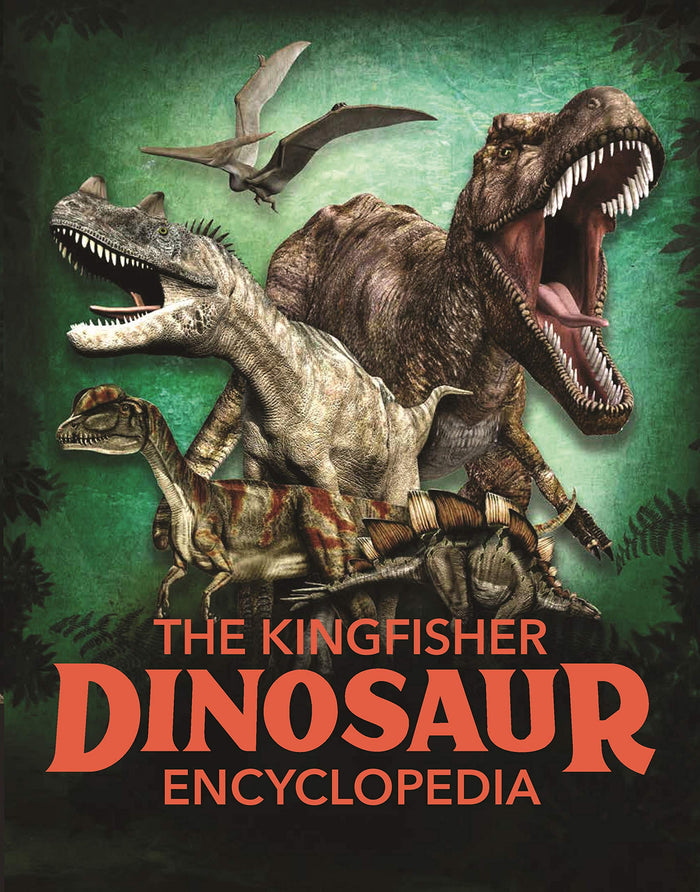 The Kingfisher Dinosaur Encyclopedia (Kingfisher Encyclopedias) by Dr Michael Benton - Paperback cover