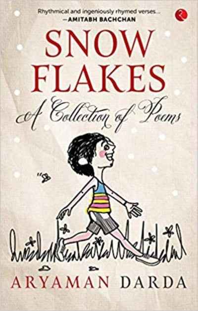 Snowflakes: A Collection of Poems (Paperback)Ð by Aryaman Darda