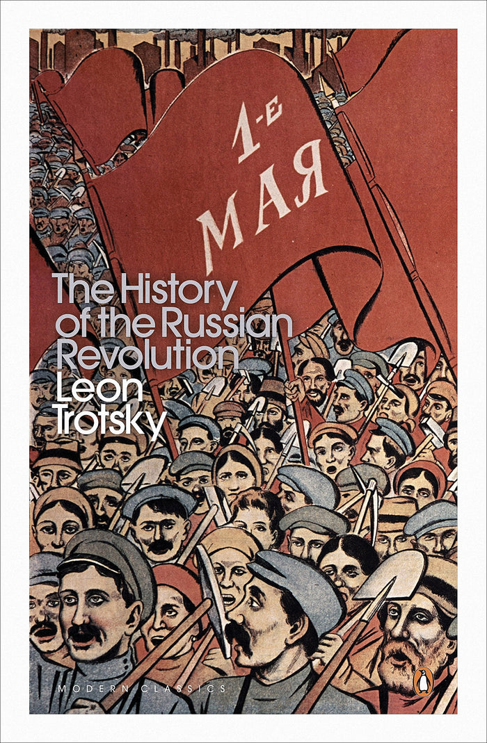 History Of The Russian Revolution by Leon Trotsky - Paperback cover