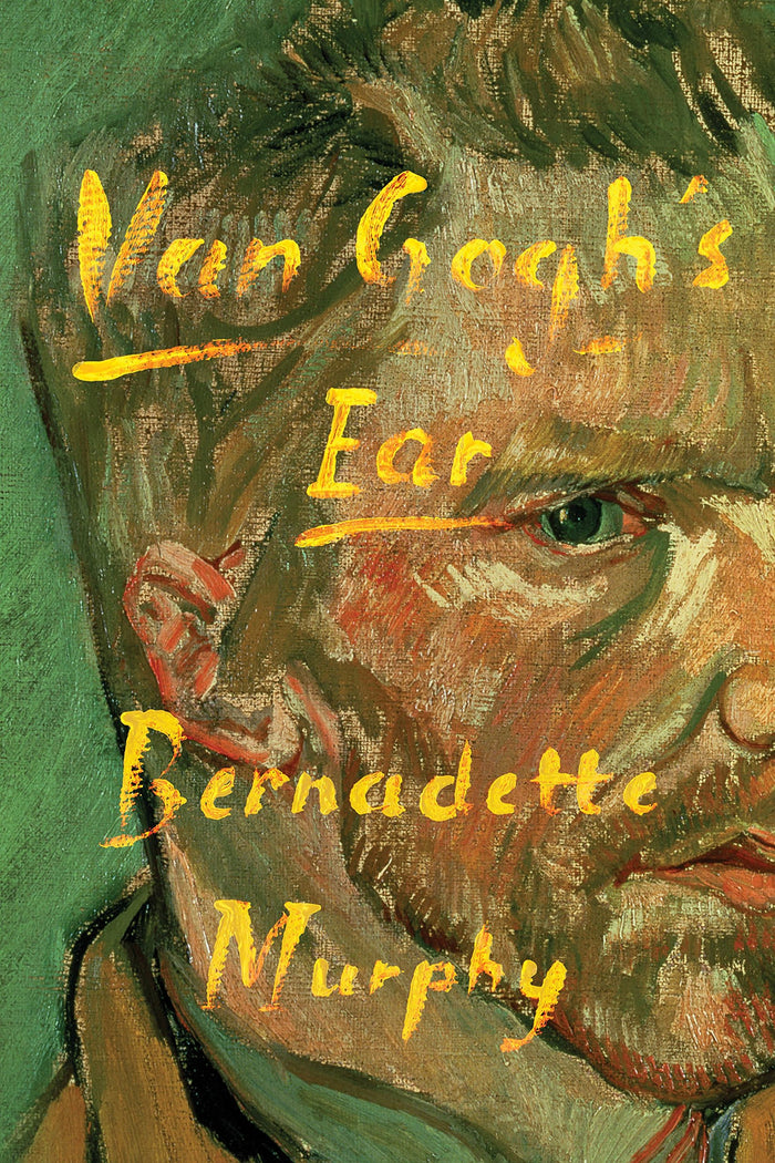 Van Gogh's Ear by Bernadette Murphy - Hardcover cover