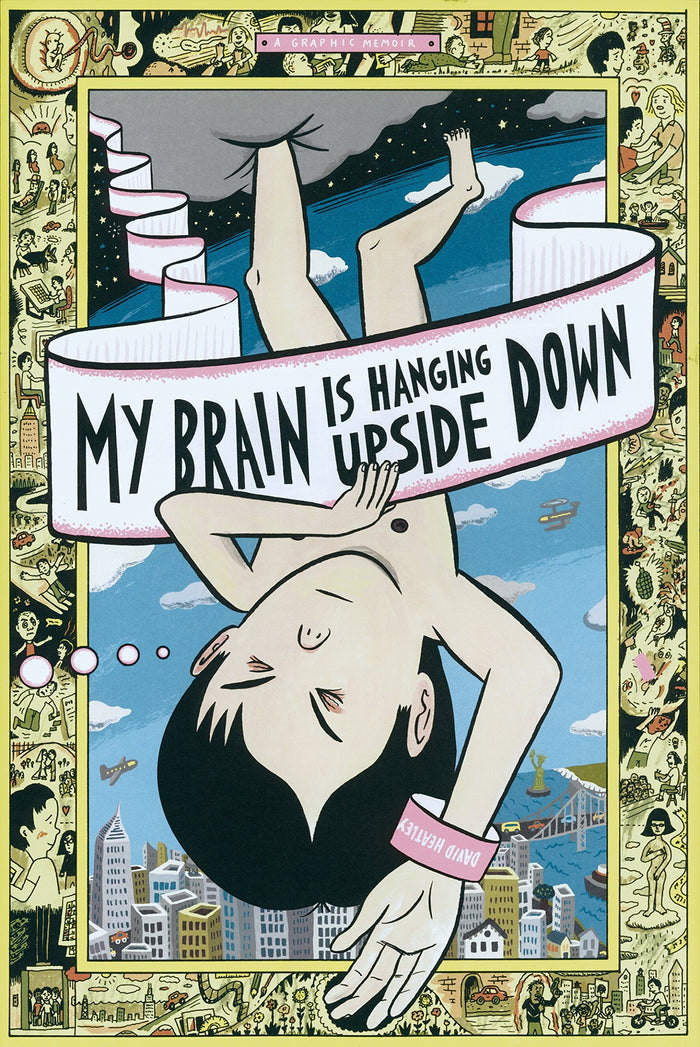 My Brain Is Hanging Upside Down by Heatley - Hardcover cover