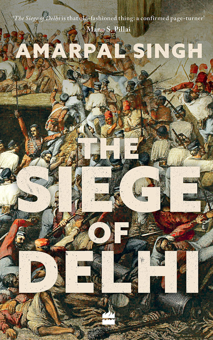 The Siege of Delhi by Amarpal Singh - Hardcover cover