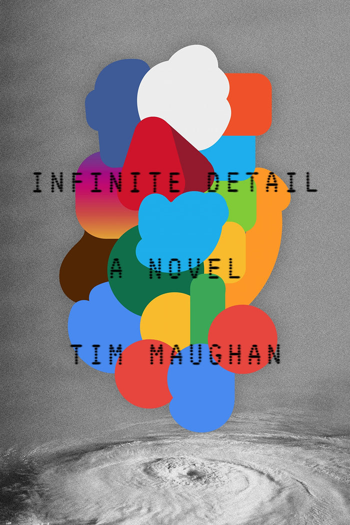 Infinite Detail: A Novel by Tim Maughan - Paperback cover
