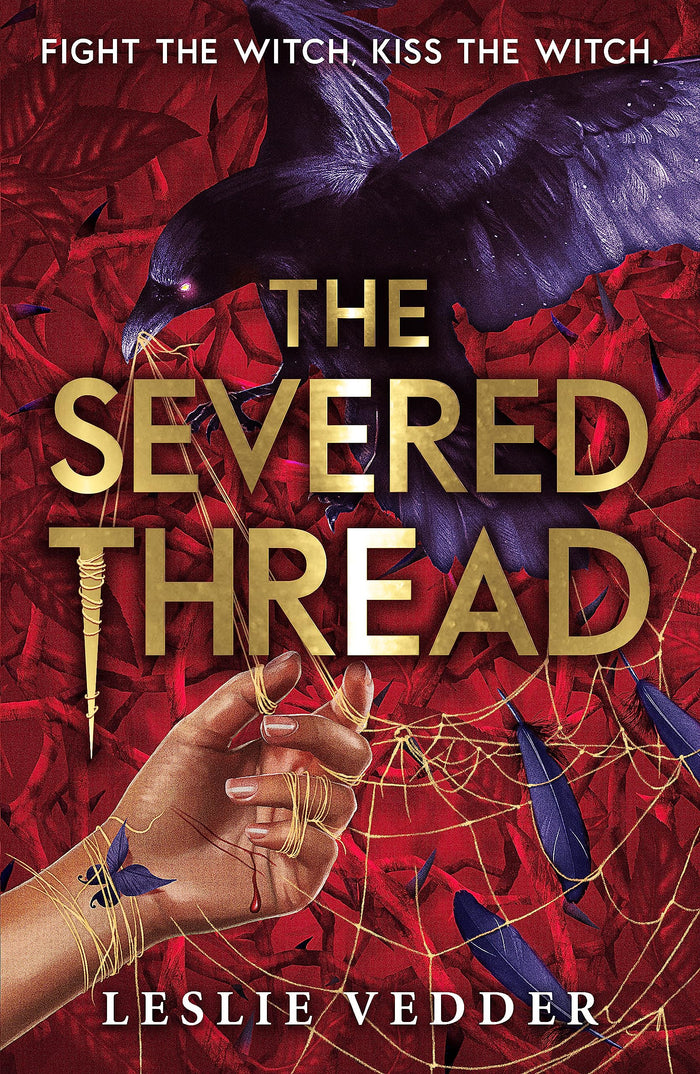 The Bone Spindle: The Severed Thread: Book 2 by Leslie Vedder - Paperback cover