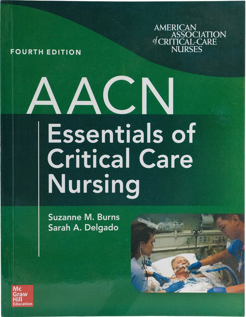 AACN Essentials of Critical Care Nursing ISBN: 9781260116755 ISBN 9781260116755 Paperback bookcover – bulkbookshop.com