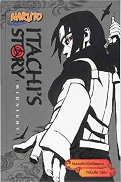 Naruto: Itachi's Story, Volume 2: Midnight (Naruto Novels) PaperbackÐ by Takashi Yano (Author)