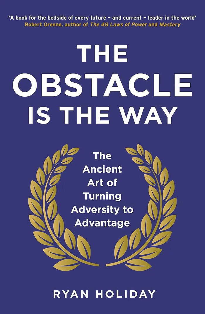 Book cover of 'The Obstacle is the Way' by Ryan Holiday with a blue background and gold laurel wreath.