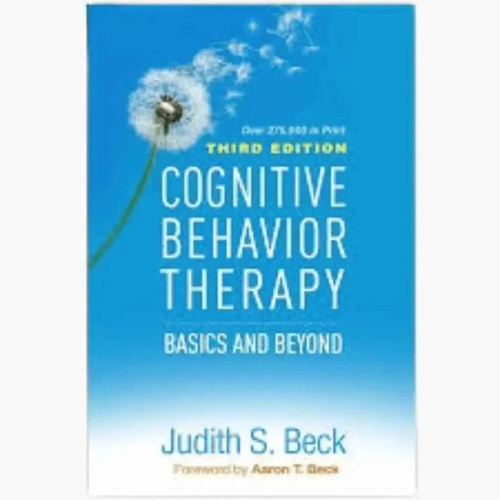 Cognitive Behavior Therapy – Basics & Beyond (3rd Ed) | Paperback