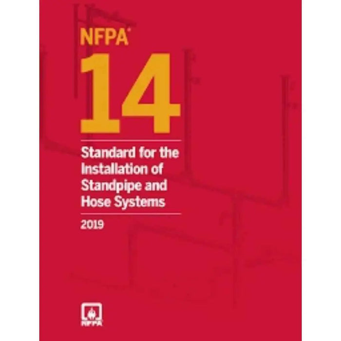 NFPA 14: 2019 Standpipe & Hose Systems Standard | Paperback