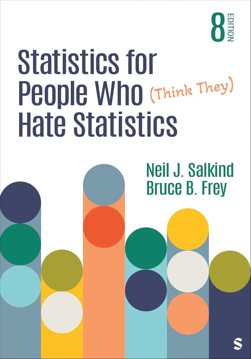 Front cover of Statistics for People Who (Think They) Hate Statistics Eighth Edition at bulkbookshop.com