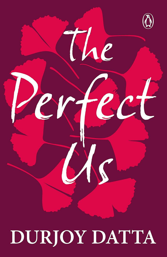 Front cover of The Perfect Us paperback by Durjoy Datta at bulkbookshop.com