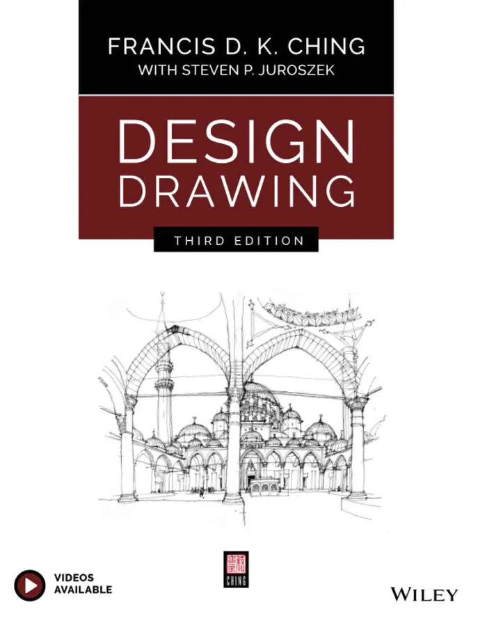 Design Drawing (3rd Edition) – Francis D. K. Ching & Steven P. Juroszek | 9781119508595 | Paperback