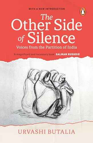 THE OTHER SIDE OF SILENCE: VOICES FROM THE PARTITION OF INDIA – URVASHI BUTALIA [PB] | 9780140271713