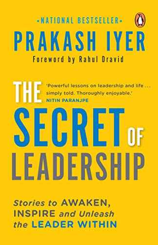 The Secret Of Leadership: Stories To Awa  Iyer, Prakash [PB] | 9780143419839