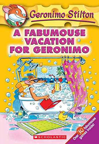 #09 A FABUMOUSE VACATION FOR GERONIMO – GERONIMO STILTON [PB] | 9780439559713