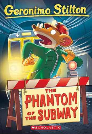 #13 The Phantom Of The Subway  Geronimo Stilton [PB] | 9780439661621