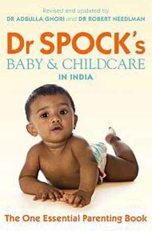Dr. Spocks Baby & Childcare In India – Benjamin Spock, Adbulla Ghori [PB] | 9780857205254