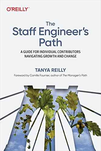 The Staff Engineer's Path: A Guide by Tanya Reilly | Paperback | HMS-9781098118730
