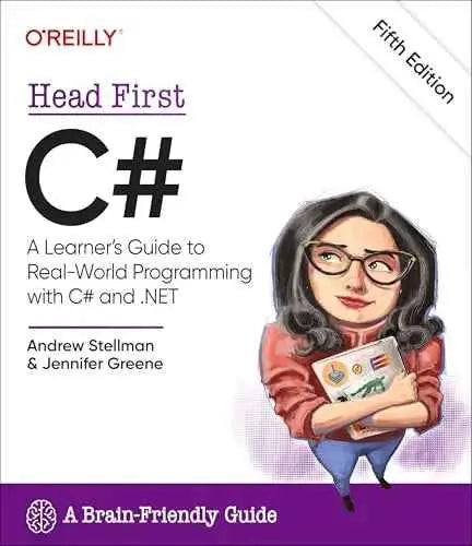 Head First C#: A Learner's Guide to Real-World Programming with C# and .NET 5th Edition by Andrew Stellman | Paperback