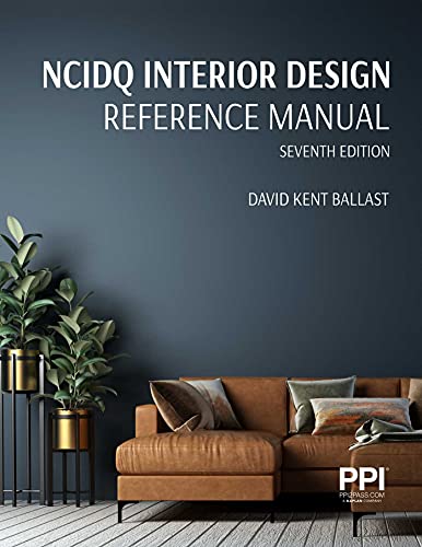 PPI NCIDQ Interior Design Reference Manual, 7th Edition by David Kent Ballast | Paperback | 9781591268420 | S-9781591268420 bulkbookshop.com