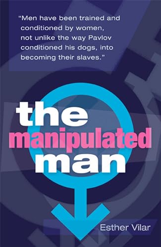 The Manipulated Man by Esther Vilar | Paperback | 9781905177172 | S-9781905177172 bulkbookshop.com