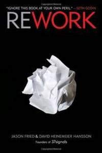 Rework by Jason Fried - Paperback cover