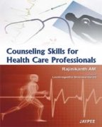 Counseling Skills for Health Care Professionals by AM Rajinikanth - Paperback cover
