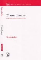 Frantz Fanon: Colonialism and Alienation by Renate Zahar - Paperback cover