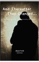 And Thereafter They Changed... by Aditya Rai - Paperback cover