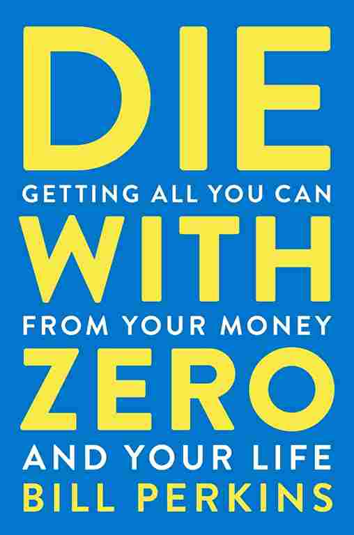 Die With Zero (Paperback) image 1