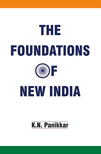 Aakar Books The Foundations of New India by K M Panikkar - Paperback cover